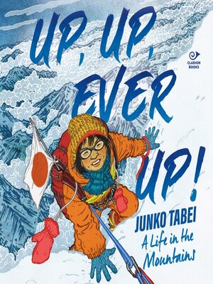 cover image of Up, Up, Ever Up! Junko Tabei